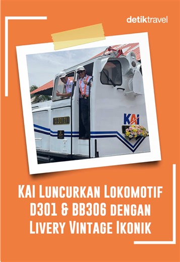 Peluncuran Lokomotif Legendaris D301 & BB306 oleh KAI