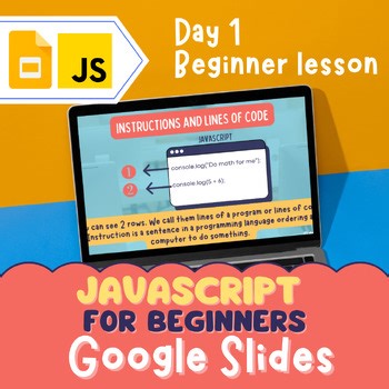 Interactive JavaScript Lesson in Google Slides - Noprep and activies