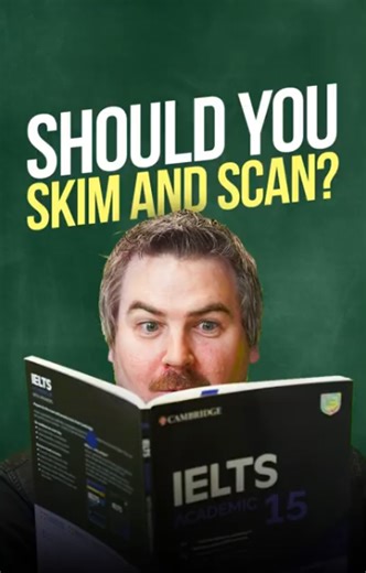 Should You Skim and Scan in the IELTS Reading test? #ieltsreading | IELTS Advantage