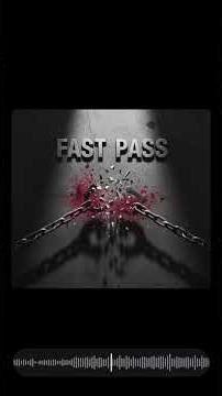 Fast pass