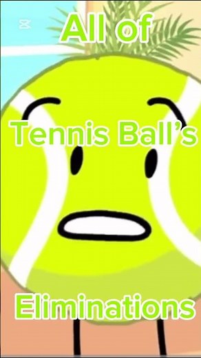 All of Tennis Balls eliminations #bfb #bfdi #tpot #osc #objectshow