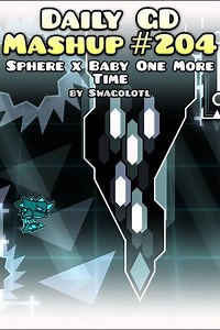Sphere x Baby One More Time🔥 // Daily GD Mashup 204
