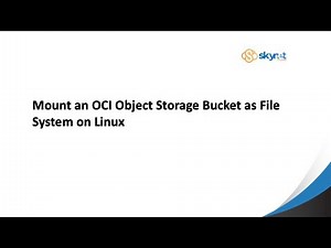 How to mount an OCI Object Storage Bucket as File System on Linux