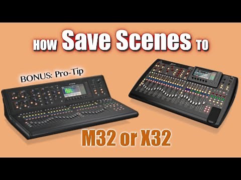 Save Scenes on Your X32 or M32 Mixing Console