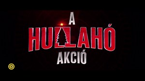 2.2K views · 1.2K reactions | „Tegnap este Piros Egyest elrabolták az északi-sarki bázisról” Vajon ki menti meg az ünnepet? A HULLAHÓ-AKCIÓ már november 7-től a mozikban! | MozICom | Facebook