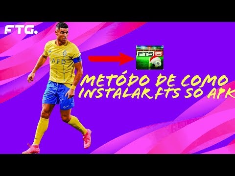 METÓDO! COMO INSTALAR QUALQUER FTS NO CELULAR ANDROID 11,12,13,14, 15 + SÓ APK TUTORIAL.