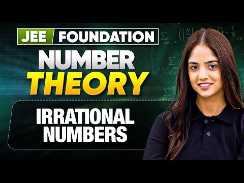 Irrational Numbers | Number Theory | JEE Foundation | Dhairya Sandhyana #jeefoundation #jee