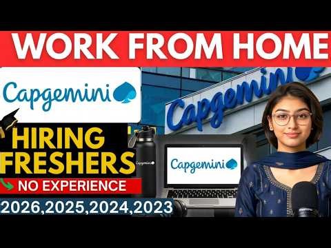 Capgemini Remote & Flexible Work From Home Jobs 2026 | Freshers Hiring Open Now