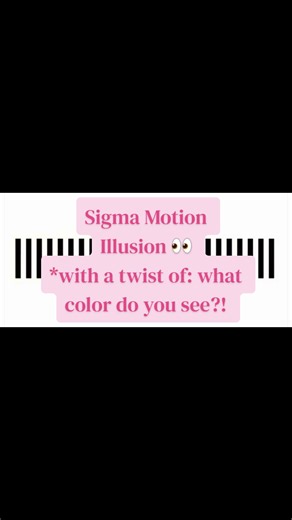 Sigma Motion Illusion: See Color & Smooth Movement