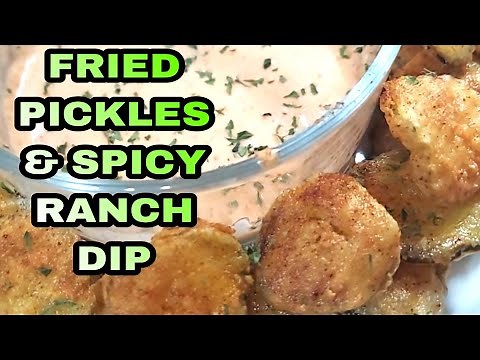 FRIED PICKLES COPYCAT HOOTERS PLUS SPICY RANCH DIP