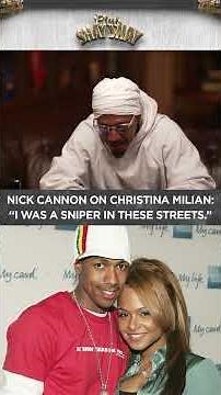 Nick Cannon On Christina Milian: "I was a sniper in these streets." I CLUB SHAY SHAY