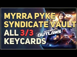 Myrra Pyke Syndicate Vault Star Wars Outlaws