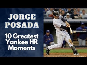 Jorge Posada 10 Greatest Home Run Moments
