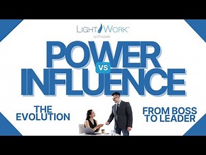 Power vs Influence The Evolution from Boss to Leader