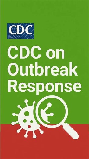 Inside the CDC: How Outbreaks Are Stopped