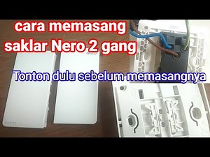 cara memasang saklar Nero 2 gang ✓how to install a 2 gang Nero switch #nero #tutorial