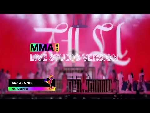 JENNIE - like JENNIE [MMA 2025 Live Studio Version]