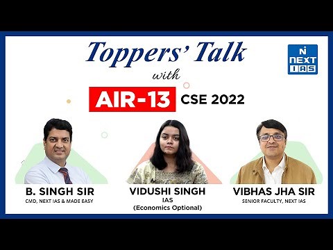 Vidushi Singh | AIR 13 | Economics Optional | Toppers Talk | UPSC CSE 2022 | NEXT IAS