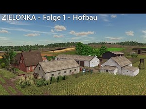 FS22 Zielonka #1 - Hofbau