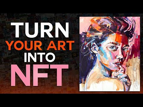 How To Make Your Art Into An NFT | 2025