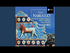 Nabucco, Act 3: "Va, pensiero, sull'ali dorate" (Chorus)