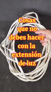 Guía de cosas que no debes hacer con tu extensión eléctrica. #hogar #tutorial #herramientas #electricidad #decotianguis | Comunidad Deco Tianguis