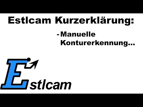 Estlcam Kurzerklärung: Manuelle Konturerkennung