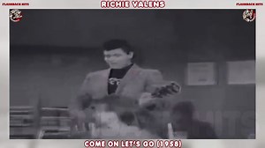 Richie Valens - Come On Let's Go (1958) | FlashBack Hits