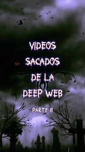 30K views · 629 reactions | VÍDEOS SACADOS DE LA DEEP WEB #8 || Historias Reales | Historias Reales | Facebook
