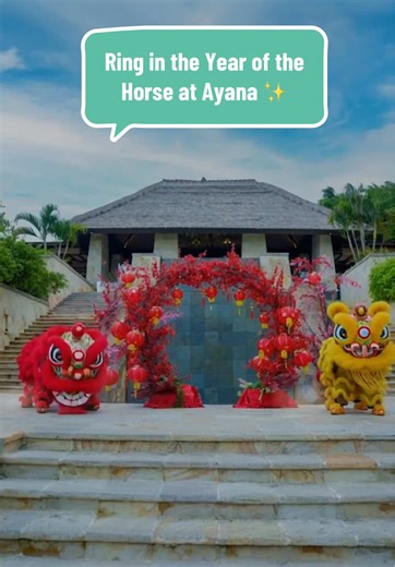 Celebrate Chinese New Year at AYANA Resort Bali