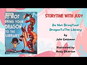 READ ALOUD Children's Book - Do Not Bring Your Dragon To The Library