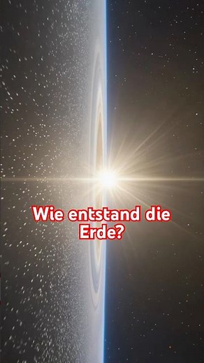Wie entstand die Erde? Die unglaubliche Geschichte unseres Planeten