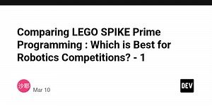 Comparing LEGO SPIKE Prime Programming : Which is Best for Robotics Competitions? - 1