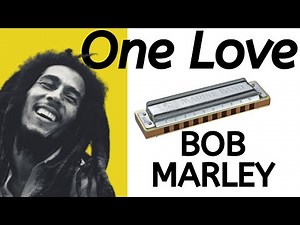 Beginner Harmonica Songbook Lesson #9: One Love by Bob Marley