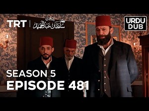 Payitaht Sultan Abdulhamid Episode 481 | Season 5