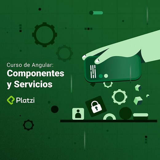Curso de Angular: Componentes y Servicios