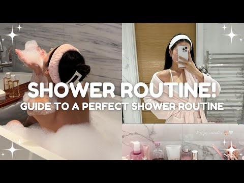 The Ultimate Guide To The Perfect Shower Routine! 🧖‍♀️🚿🧴 || Shower guide + tips