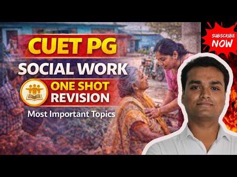 CUET PG Social Work | One Shot Revision | Most Important Topics