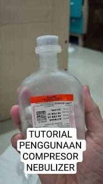 TUTORIAL NEBULIZER COMPRESSOR
