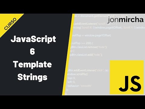 Curso JavaScript: 6. Template Strings - #jonmircha
