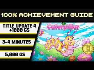 Caterpillar Title Update 4 100% Achievement Walkthrough * 1000GS in 3-4 Minutes *