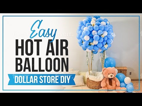 EASY HOT AIR BALLOON DIY/ Birthday Party Decor/ Baby Shower/Dollar Store Balloons