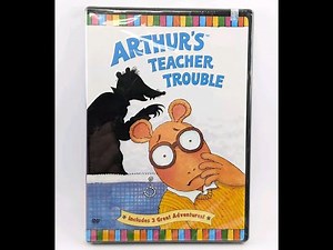 Opening & Closing To Arthur's Teacher Trouble (2003) DVD - Reversed!