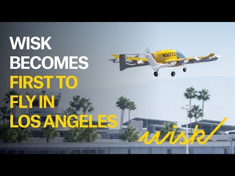 Wisk Becomes First to Fly in Greater Los Angeles