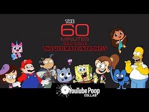 The 60 Minutes Intro Collab: The Ultimate Introness