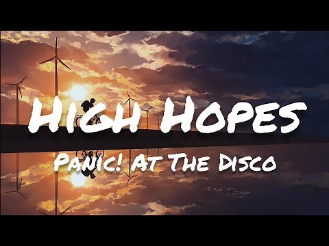 Panic! At The Disco - High Hopes (Lyrics)