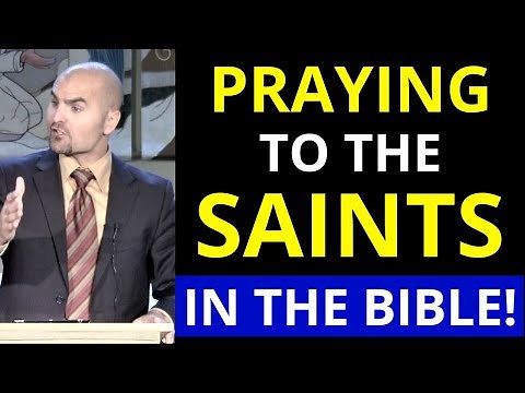 Praying to Saints in the BIBLE!