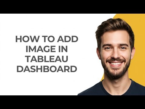 How to Add Image In Tableau Dashboard - GUIDE!
