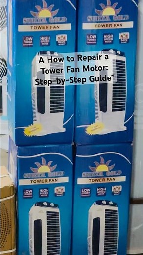 How to Repair a Tower Fan Motor: Step-by-Step Guide”