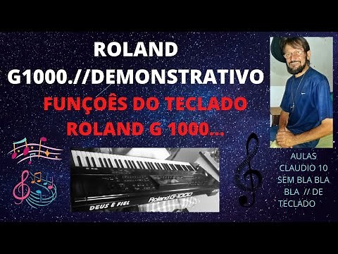ROLAND G1000.//DEMONSTRATIVO DE FUNÇOÊS DO TECLADO ROLAND G 1000...